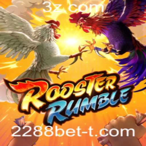 RoosterRumble: Um Mergulho nos Detalhes e Regras do Jogo com Referência a 2288bet